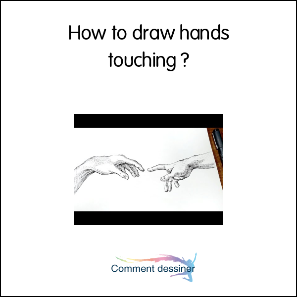 How to draw hands touching